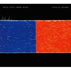 石野卓球 - WIRE TRAX 1999-2012 | Takkyu Ishino | ele-king