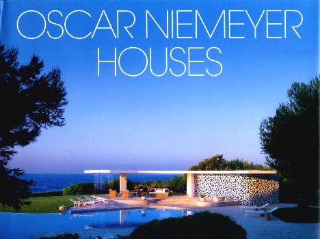 Book Reviews: Oscar Niemeyer Houses, Architecture, Niemeyer Houses
