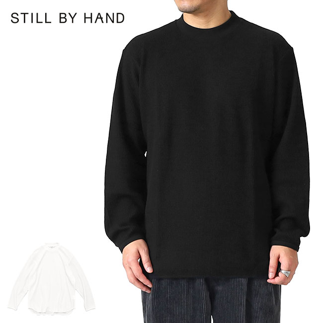 楽天市場】Still By Hand スティルバイハンド サーマルロンT CS01254