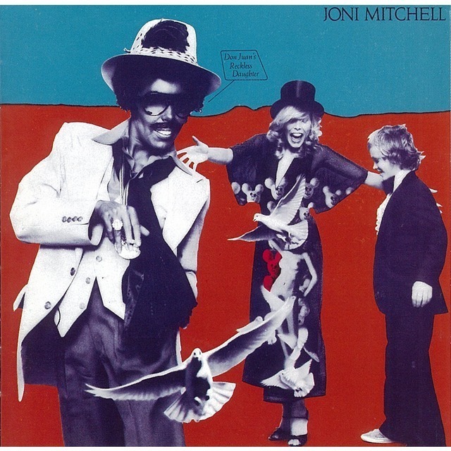 Joni Mitchell / ジョニ・ミッチェル「DON JUAN'S RECKLESS DAUGHTER