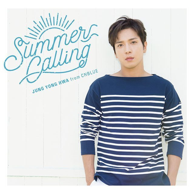 ジョン・ヨンファ（from CNBLUE）「Summer Calling（BOICE限定盤