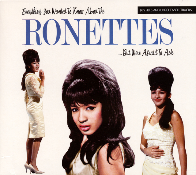 ザ・ロネッツ / ビッグ・ヒッツ、レアリティ&アンリリースド