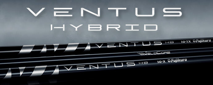 Fujikura Ventus Hybrid Shaft - ゴルフ(GOLF) - ゴルフ用品通販の