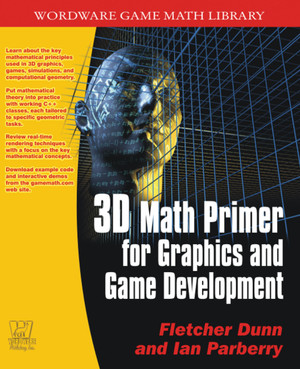 3D Math Primer for Graphics and Game Development [Book]