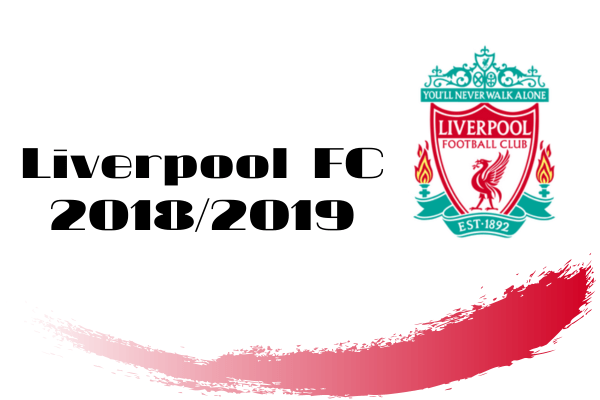 リバプールFC 2018/19【CL優勝メンバー・シーズン成績】 | ラ・リ・ル
