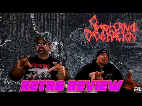 RETRO REVIEW: Sempiternal Deathreign 