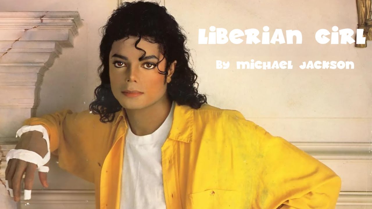 Michael Jackson - Liberian Girl (Lyrics) - YouTube