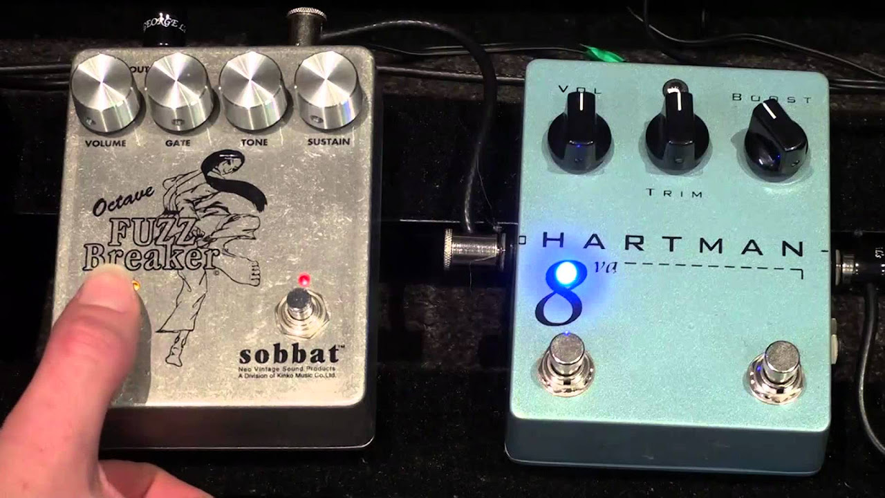 Hartman Octave fuzz and Sobbat Fuzzbreaker - YouTube