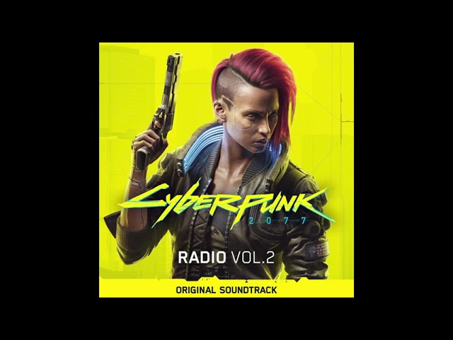 Cyberpunk 2077 - Radio, Vol. 2 Original Soundtrack Full Album