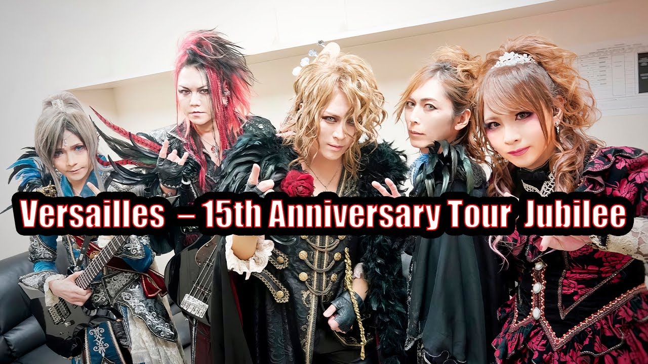 Versailles – 15th Anniversary Tour Jubilee - YouTube