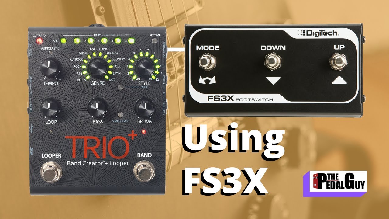 ThePedalGuy Presents Using the FS3X with the Digitech Trio Plus