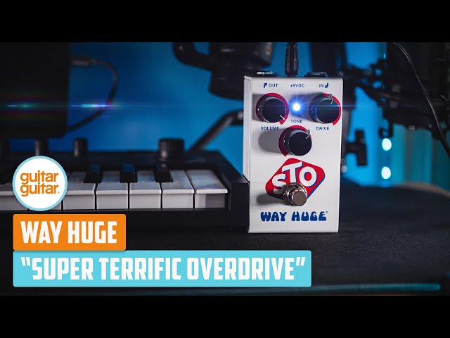 NEW Way Huge sTo Super Terrific Overdrive | Tone Demo - YouTube