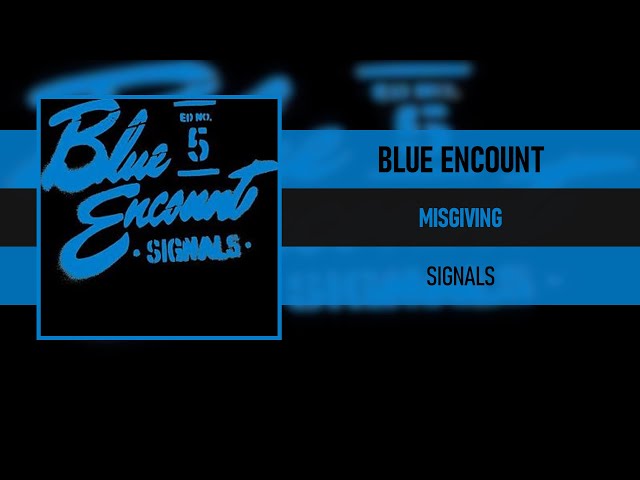 BLUE ENCOUNT - MISGIVING [SIGNALS] [2013] - YouTube