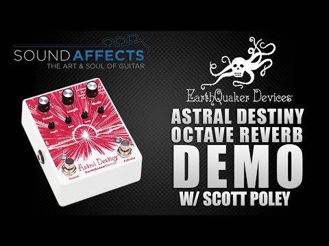 Earthquaker Devices Astral Destiny | Octave Reverb Demo - YouTube