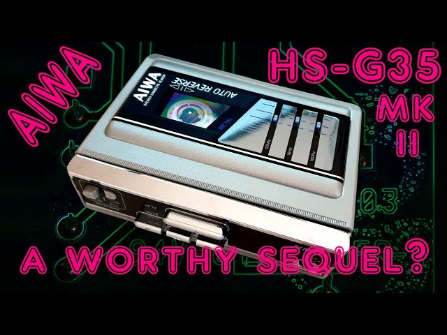 Servicing the Aiwa HS-G35 MKii - A worthy sequel? - YouTube