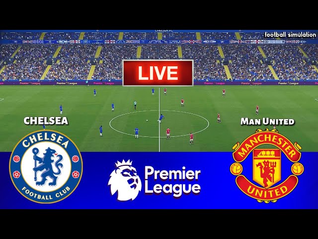 🔴LIVE || Chelsea vs Manchester United - Premier League 2024/25