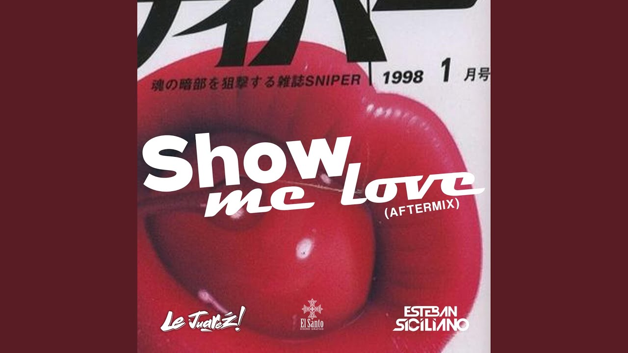 x Show Me Love's x (feat. Esteban Siciliano) - YouTube