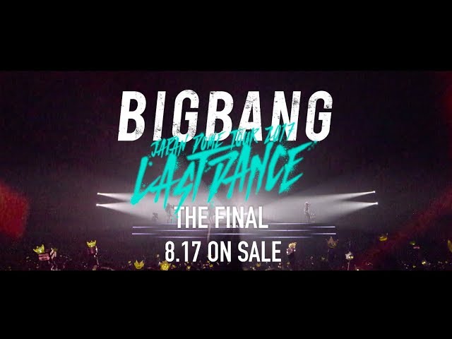 BIGBANG JAPAN DOME TOUR 2017 -LAST DANCE- : THE FINAL (TV-SPOT_DVD