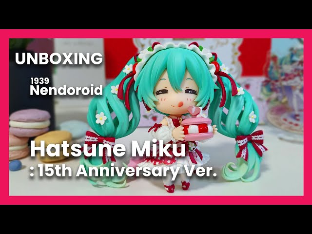 Unbox] Nendoroid 1939 ~ Hatsune Miku: 15th Anniversary Ver. - YouTube