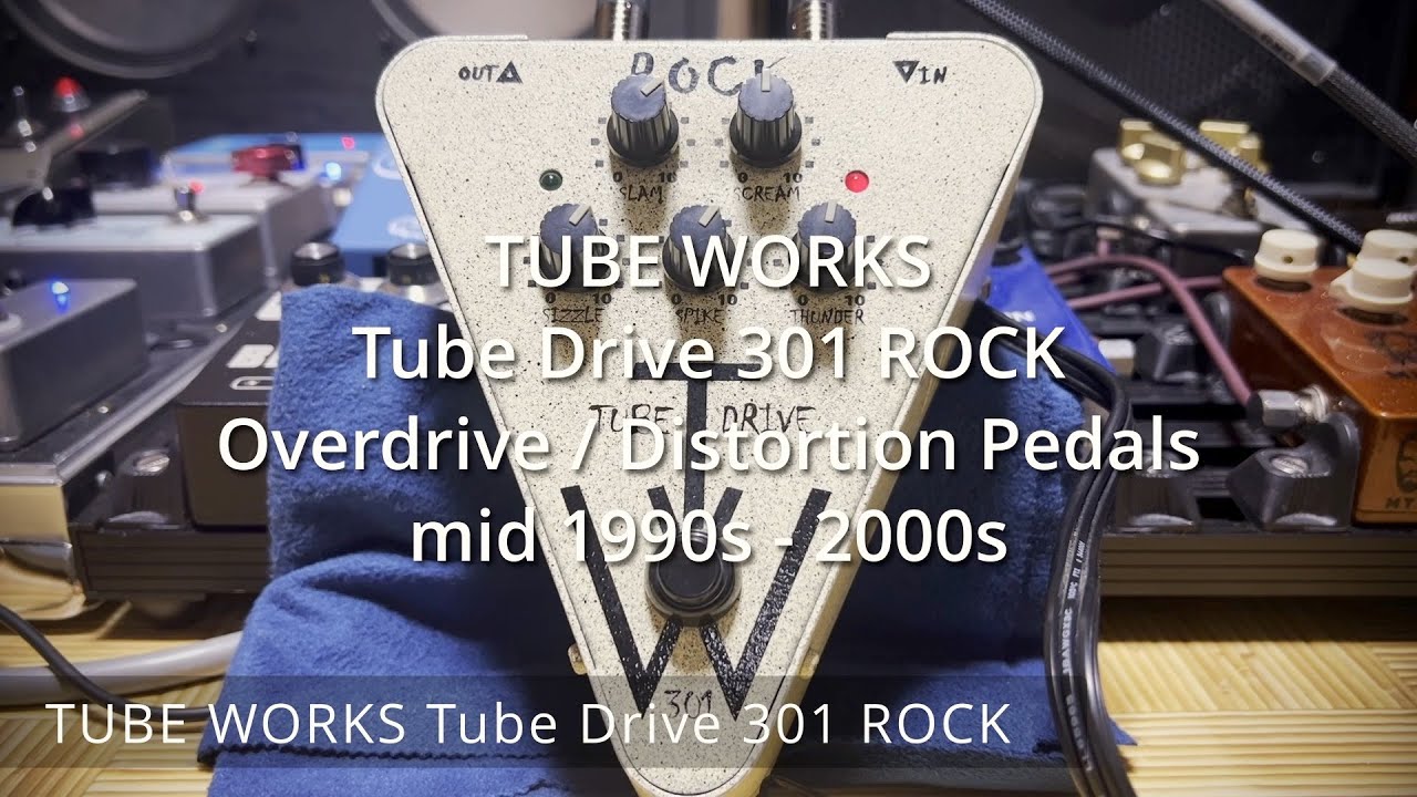 TUBE WORKS Tube Drive 301 ROCK Overdrive/Distortion - DEMO