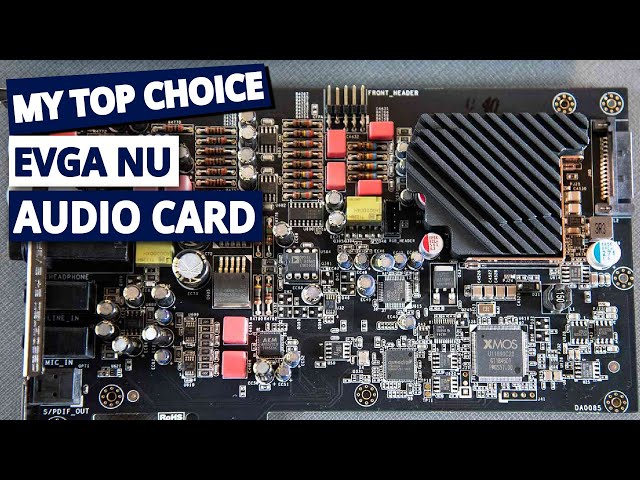 EVGA Nu Audio Card Review: Is This the End of Onboard Audio