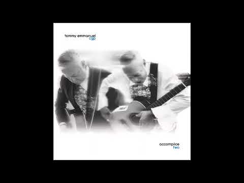 TOMMY EMMANUEL – Accomplice Two (2023) [FULL ALBUM] - YouTube