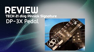 REVIEW: dUg Pinnick Signature DP-3X by Tech 21 - YouTube