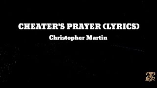 Cheater's prayer (lyrics) _ Christopher Martin - YouTube