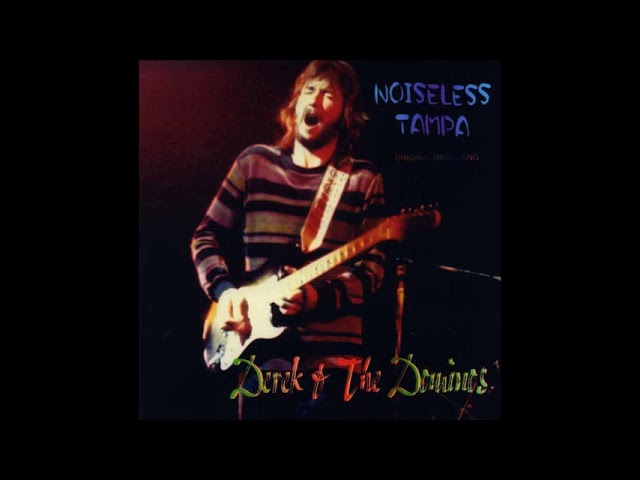 Derek and the Dominos - Noiseless Tampa (CD1) - Bootleg Album