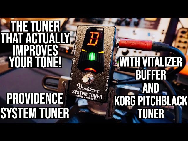 THE TUNER.. that IMPROVES YOUR TONE! PROVIDENCE STAGE TUNER - YouTube