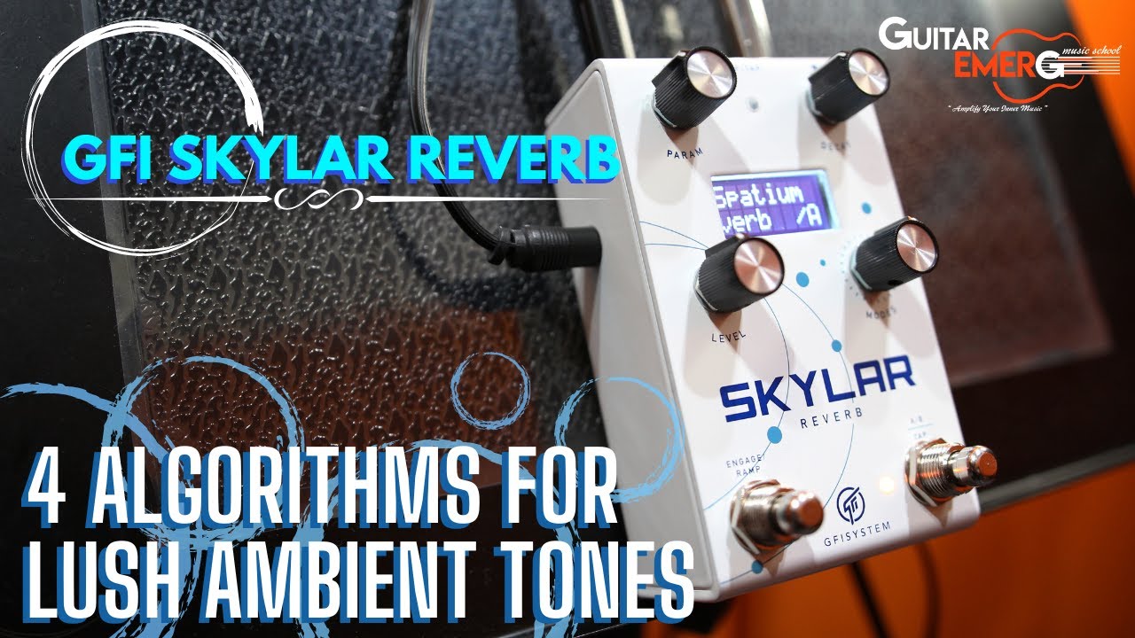 GFI System Skylar Reverb (Tones Demo) - YouTube