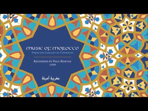 Music of Morocco: Recorded by Paul Bowles, 1959 - YouTube