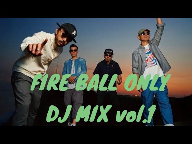 FIRE BALL メドレー〜心に響く曲ver〜】DJ一発撮りMIX ファイヤー
