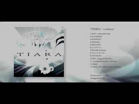 1st.Album XFD『TIARA』てぃあらfeat.初音ミク - YouTube