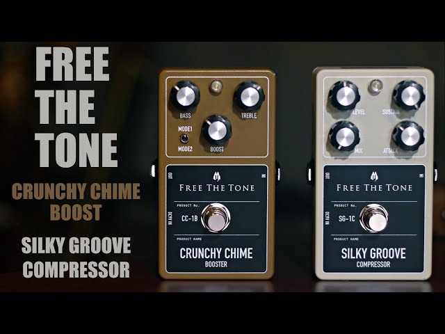 Free The Tone Crunchy Chime Boost & Silky Groove Compressor | Demo