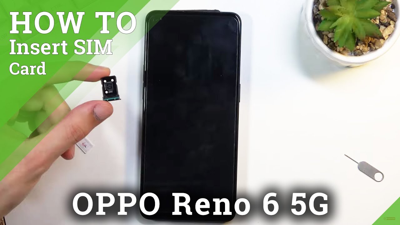 How to Put SIM Card in OPPO Reno 6 5G - Open SIM Slot / Install