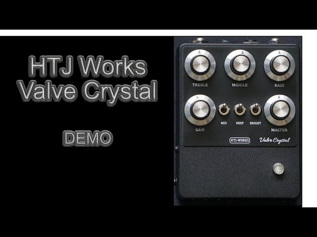 HTJ Works Valve Crystal 12AX7 DEMO - YouTube