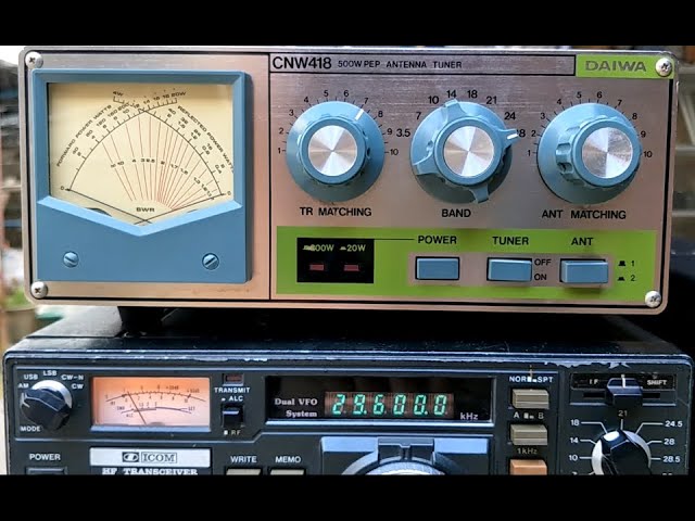 DAIWA CNW418 ANTENNA TUNER TEST BY 153E251 - YouTube