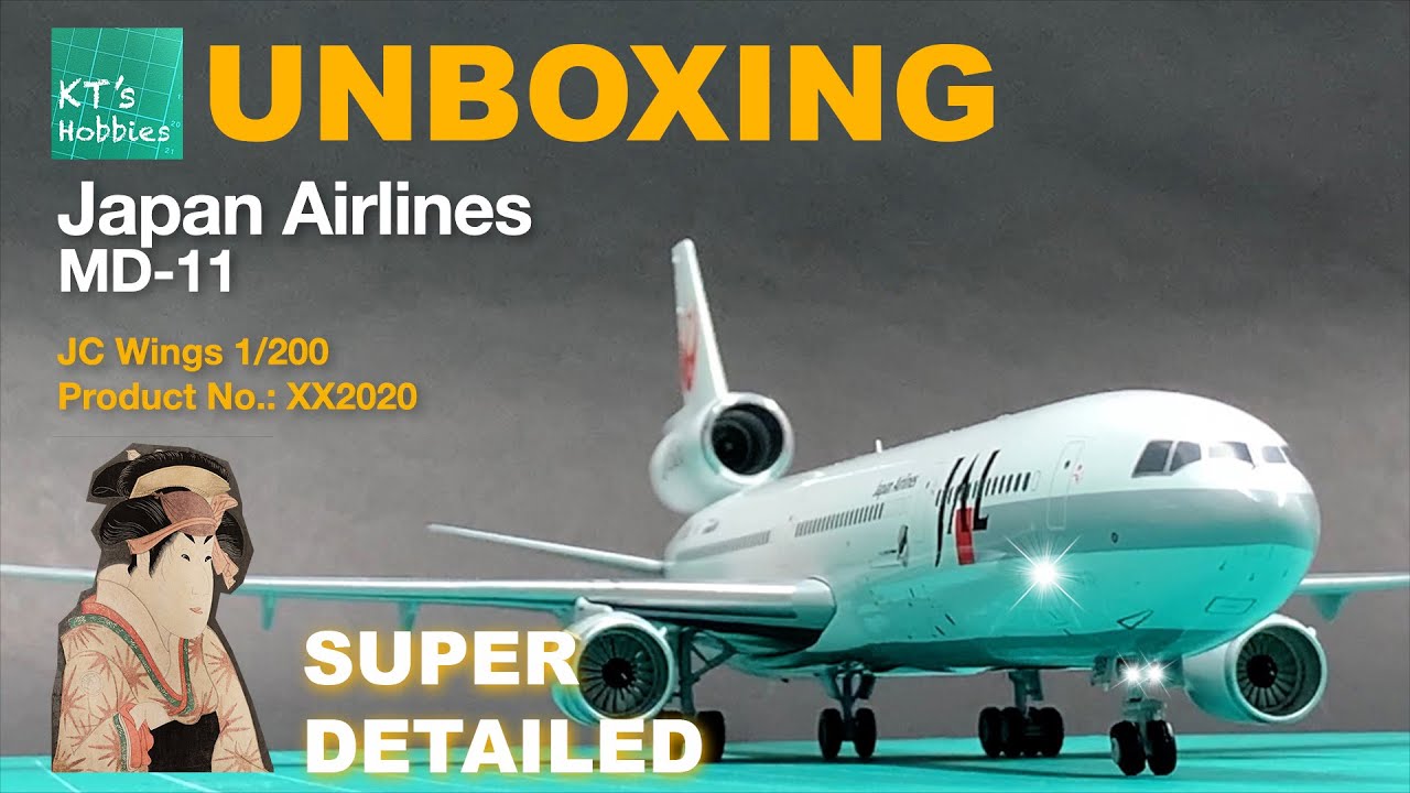 JC Wings 1/200 Japan Airlines MD-11 Unboxing and Review - YouTube