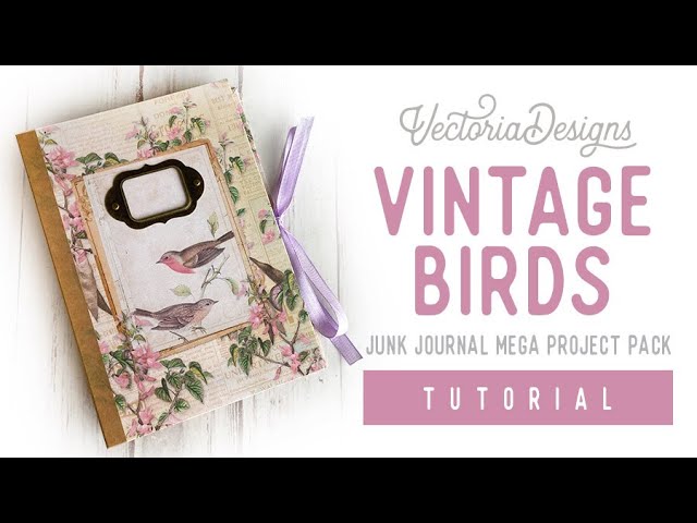 Vintage Birds Mega Project Pack | TUTORIAL | Hard Cover Junk