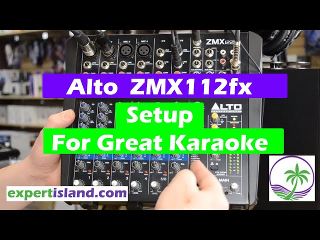 Setting up the Alto ZMX122fx Audio mixer for Karaoke and how to