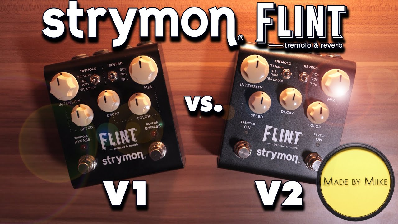 Tone Comparison: STRYMON FLINT V1 vs. V2 .this might surprise