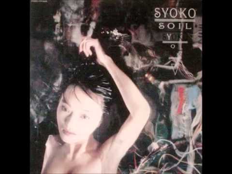 Syoko – Soil – Vinyl (LP, Mini-Album), 1986 [r1470891] | Discogs