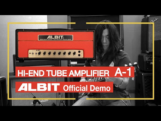 ALBIT | HI-END TUBE AMPLIFIER A-1 | Official Demo - YouTube