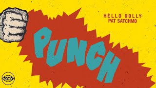 Pat Satchmo - Hello Dolly (Official Audio) | Pama Records - YouTube