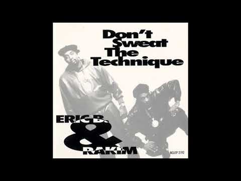 Eric B. & Rakim - Don't Sweat The Technique (Dub) - YouTube