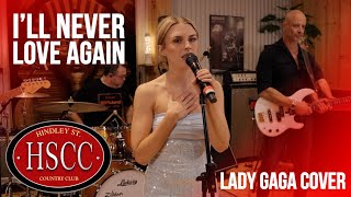 I'll Never Love Again' (LADY GAGA) Cover by The HSCC - YouTube