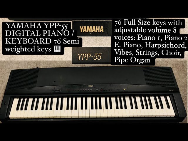 YAMAHA YPP-55 DIGITAL PIANO / KEYBOARD 76 Semi weighted keys