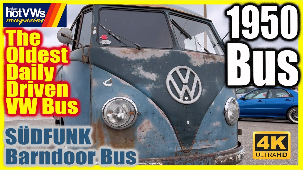The Oldest Street Driven VW Bus! 1950 SÜDFUNK Barndoor Bus Hot VWs
