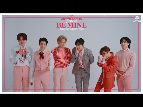 ASTRO 아스트로 - 2021 ASTRO AROHA FESTIVAL 'Be Mine' INVITATION